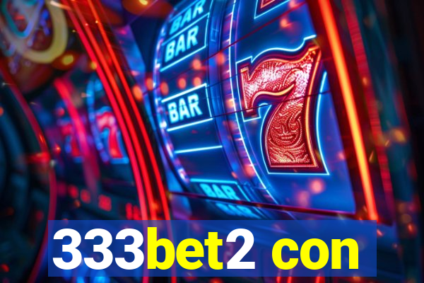 333bet2 con